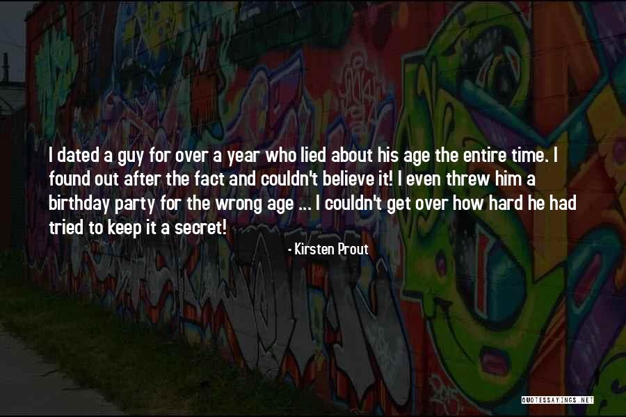After Birthday Party Quotes By Kirsten Prout After Birthday Party Quotes By Kirsten Prout