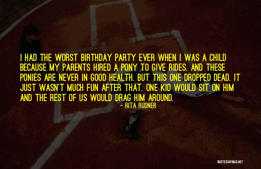 After Birthday Party Quotes By Rita Rudner After Birthday Party Quotes By Rita Rudner