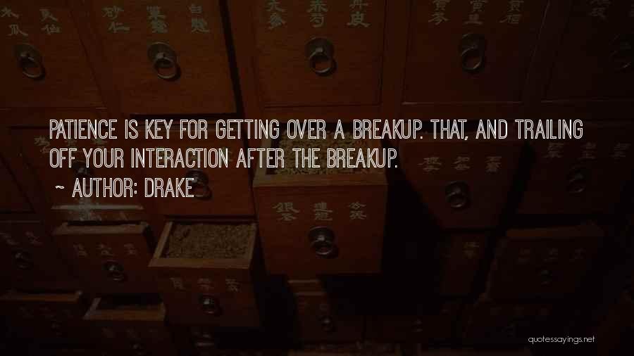 After Breakup Quotes By Drake