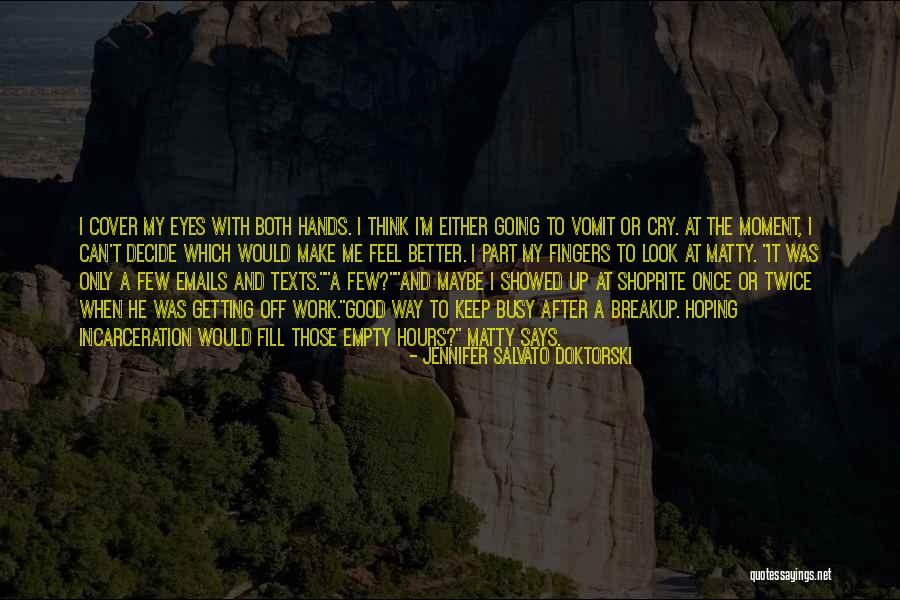 After Breakup Quotes By Jennifer Salvato Doktorski After Breakup Quotes By Jennifer Salvato Doktorski