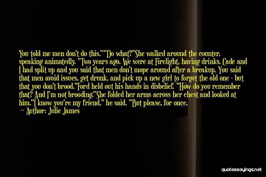 After Breakup Quotes By Julie James After Breakup Quotes By Julie James