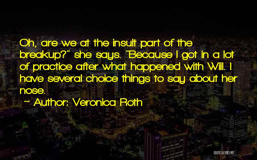After Breakup Quotes By Veronica Roth After Breakup Quotes By Veronica Roth
