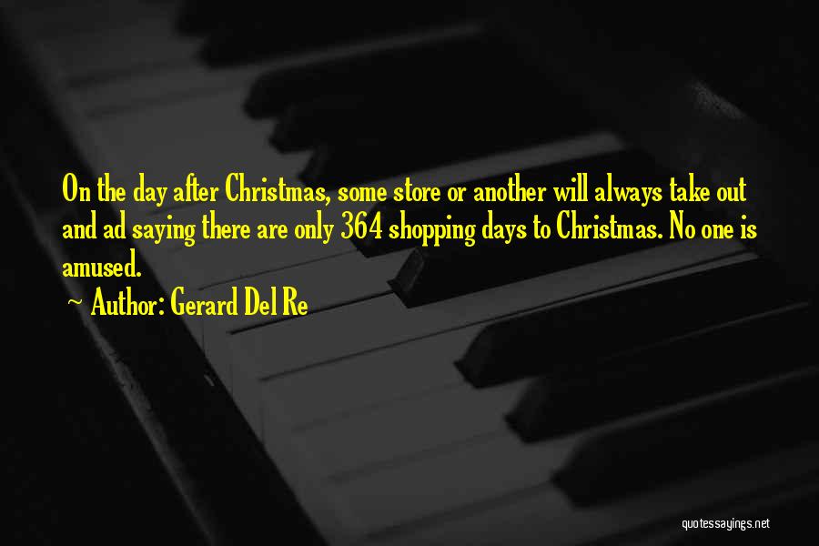 After Christmas Quotes By Gerard Del Re