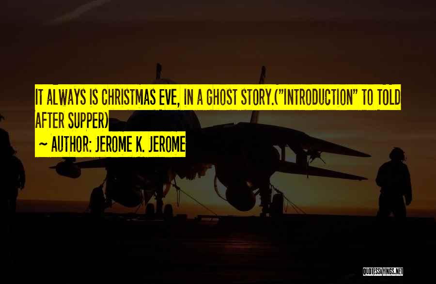 After Christmas Quotes By Jerome K. Jerome