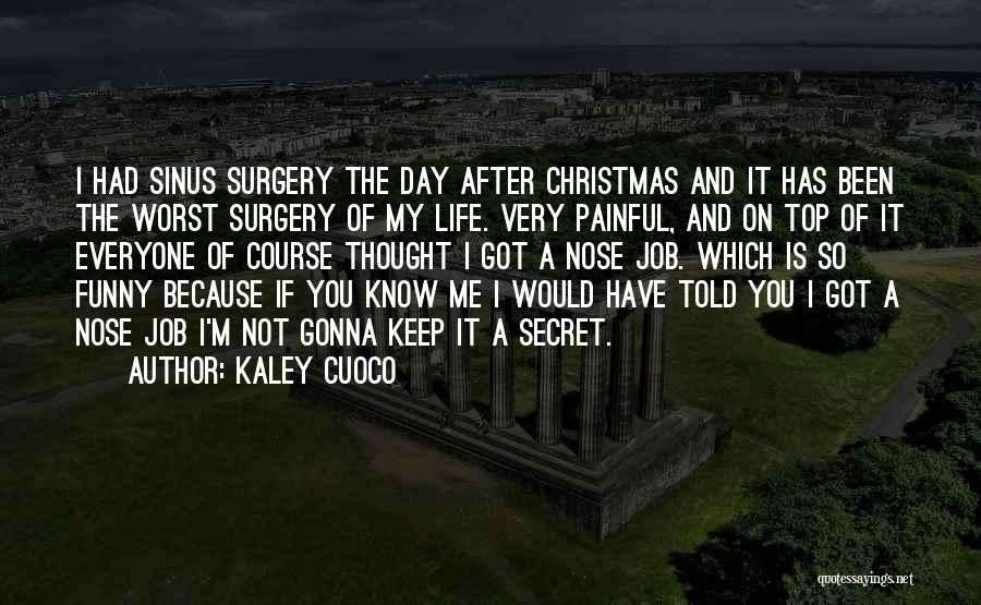 After Christmas Quotes By Kaley Cuoco