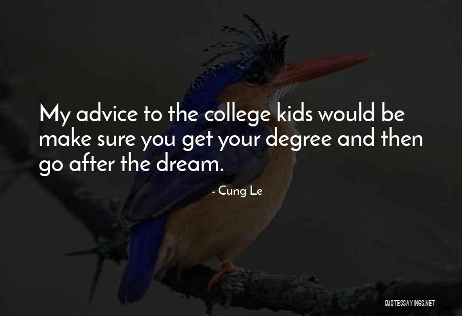 After College Quotes By Cung Le After College Quotes By Cung Le