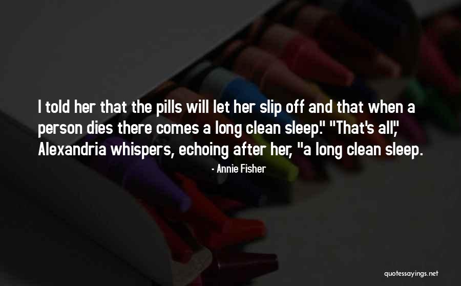 After Death Quotes By Annie Fisher After Death Quotes By Annie Fisher