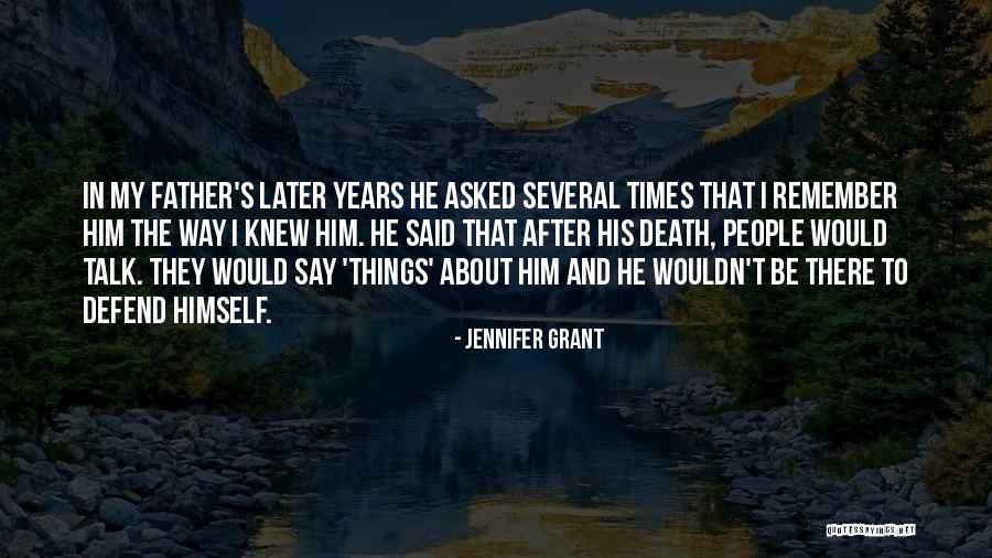 After Death Quotes By Jennifer Grant After Death Quotes By Jennifer Grant