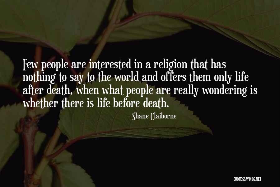 After Death Quotes By Shane Claiborne After Death Quotes By Shane Claiborne