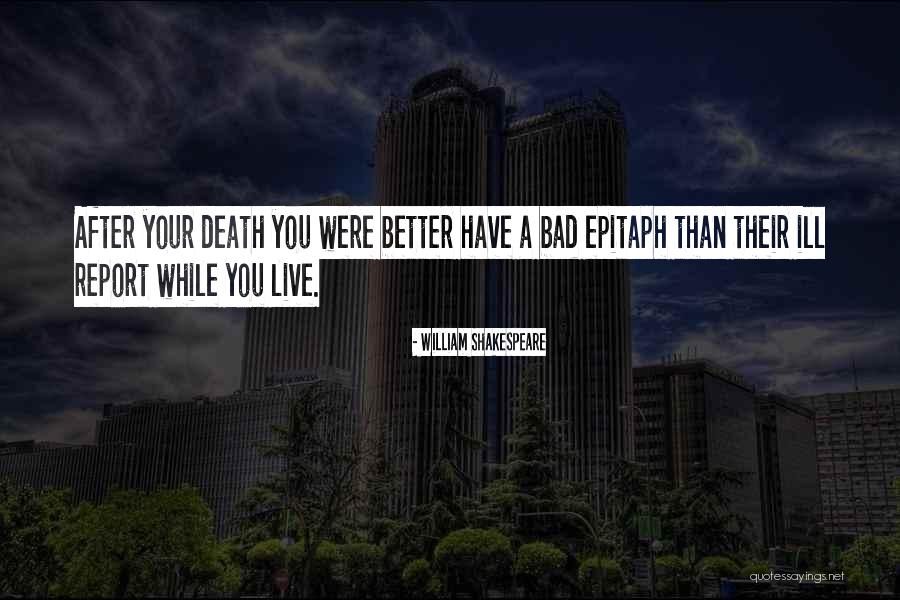 After Death Quotes By William Shakespeare After Death Quotes By William Shakespeare