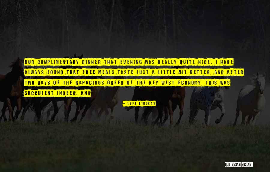 After Dinner Quotes By Jeff Lindsay After Dinner Quotes By Jeff Lindsay