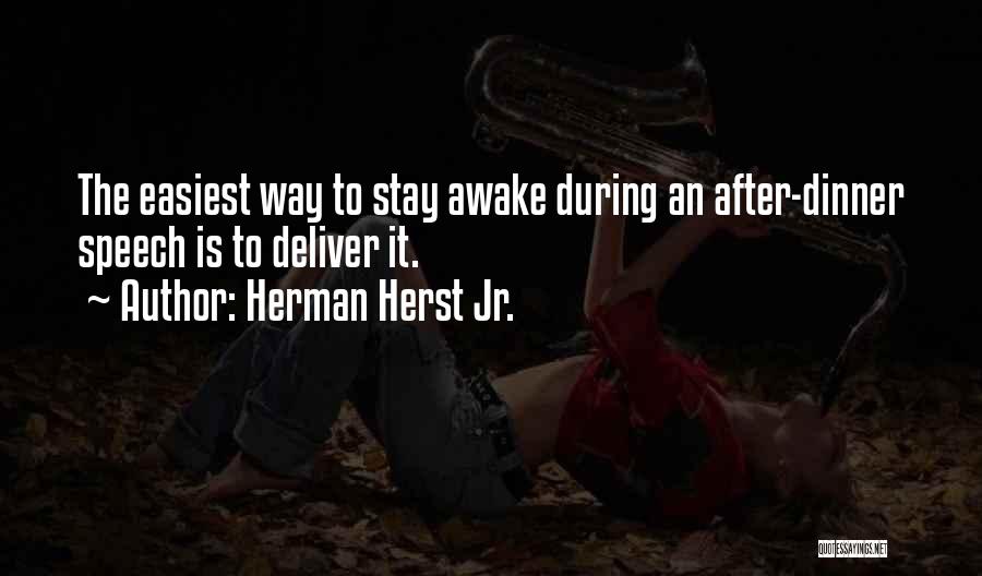 After Dinner Speech Quotes By Herman Herst Jr.