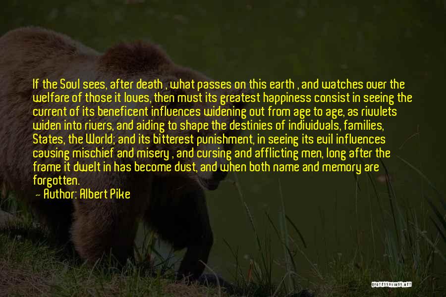 After Earth Quotes By Albert Pike