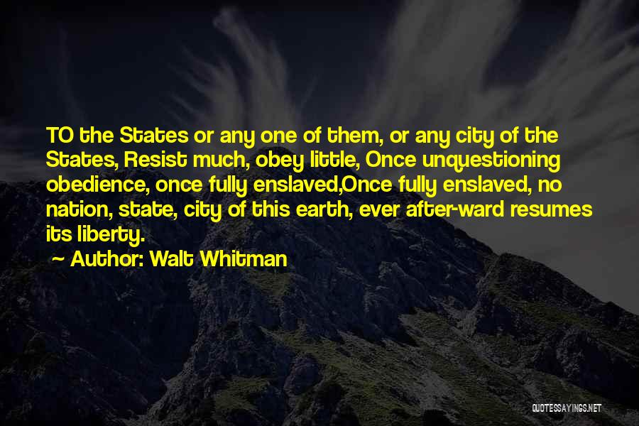 After Earth Quotes By Walt Whitman