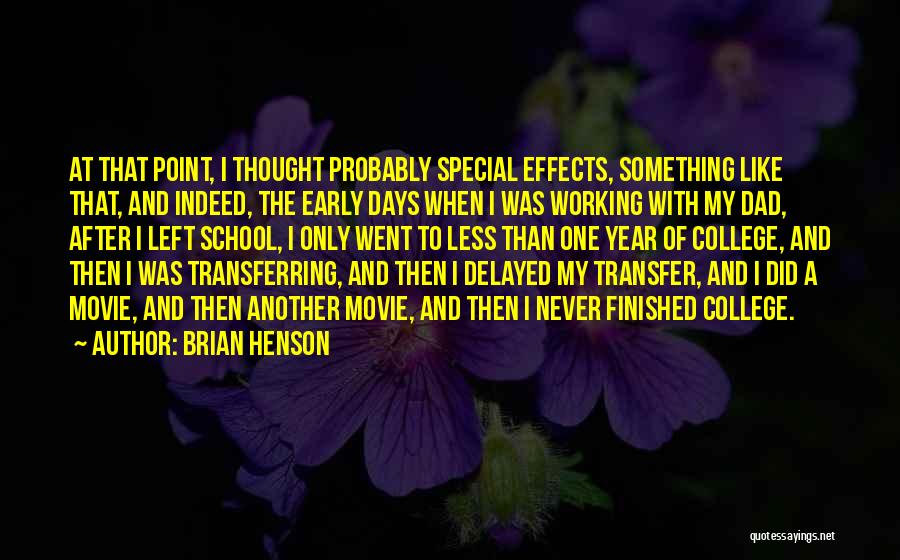 After Effects Quotes By Brian Henson
