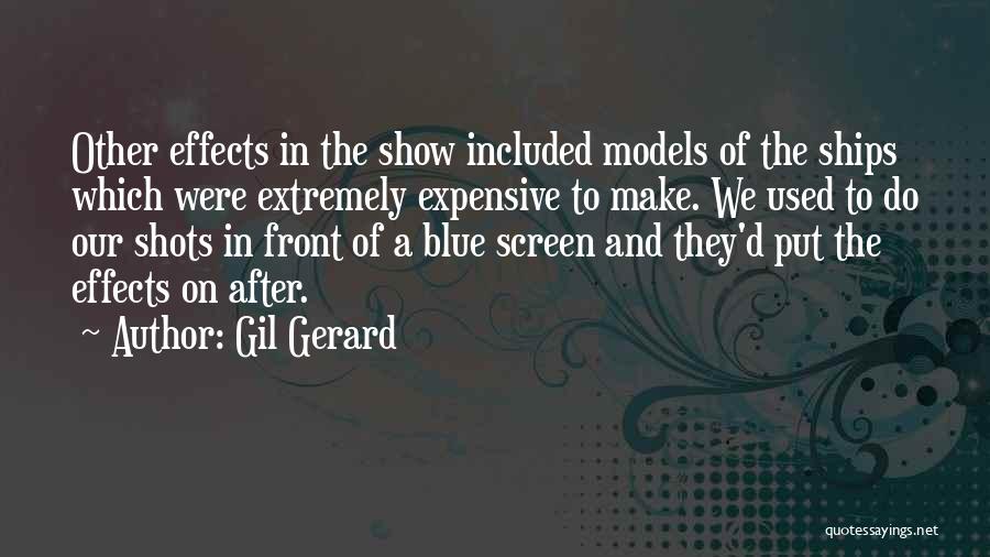 After Effects Quotes By Gil Gerard