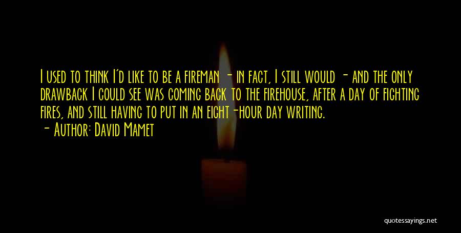 After Eight Quotes By David Mamet