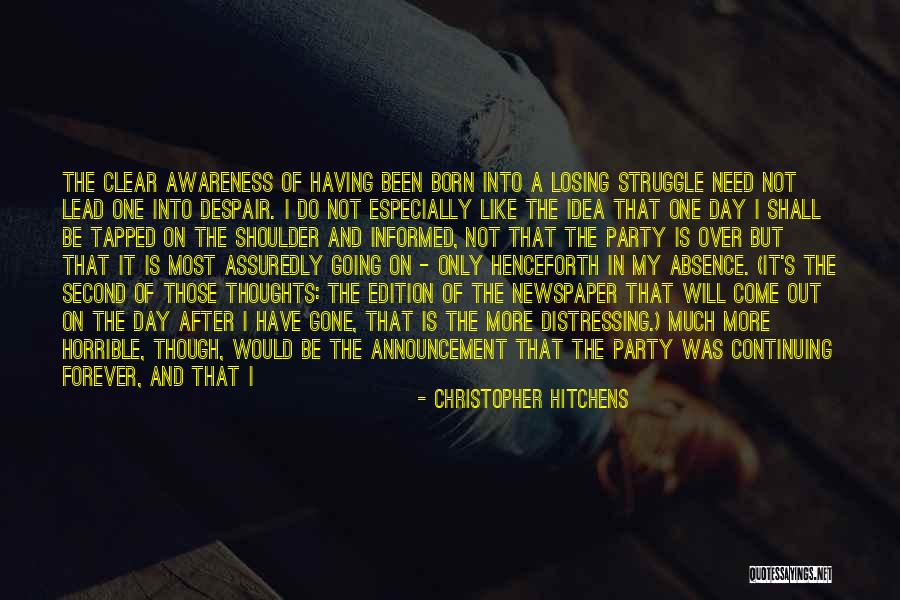 After Every Struggle Quotes By Christopher Hitchens After Every Struggle Quotes By Christopher Hitchens
