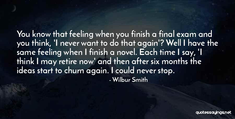 After Exam Feeling Quotes By Wilbur Smith After Exam Feeling Quotes By Wilbur Smith