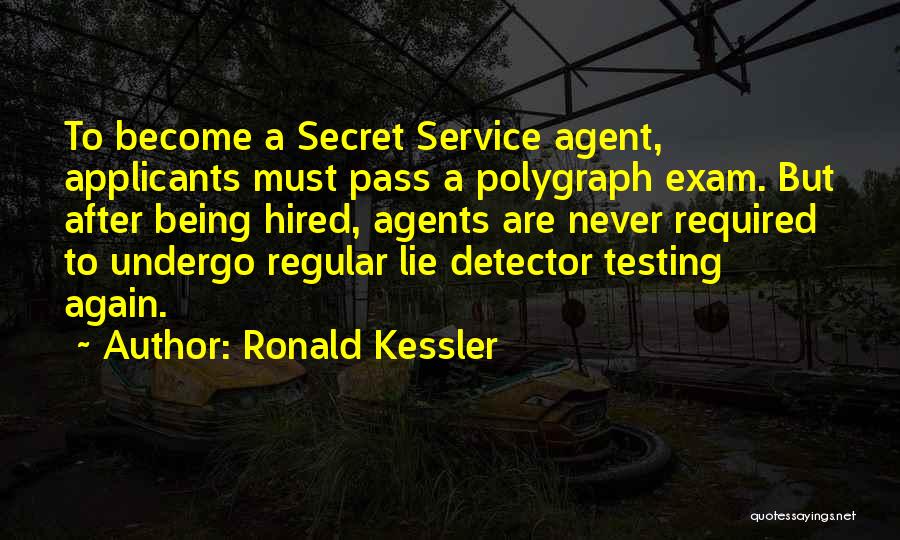 After Exam Quotes By Ronald Kessler