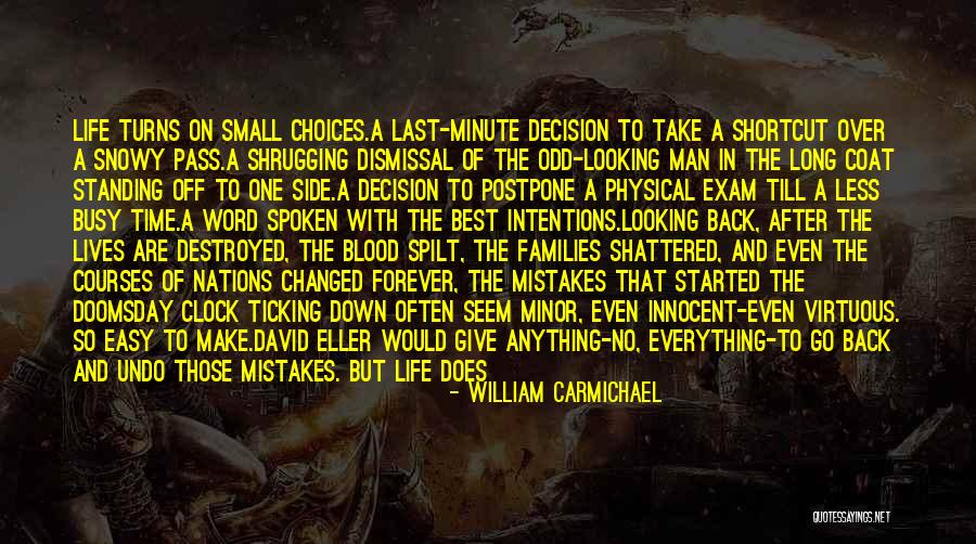 After Exam Quotes By William Carmichael