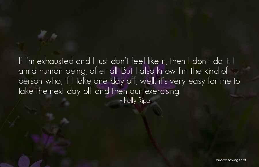 After Exercising Quotes By Kelly Ripa After Exercising Quotes By Kelly Ripa