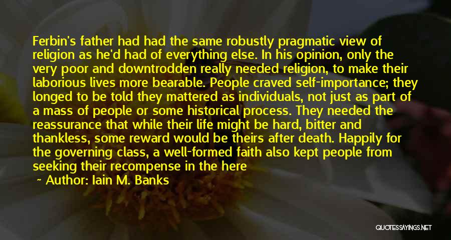 After Father Death Quotes By Iain M. Banks