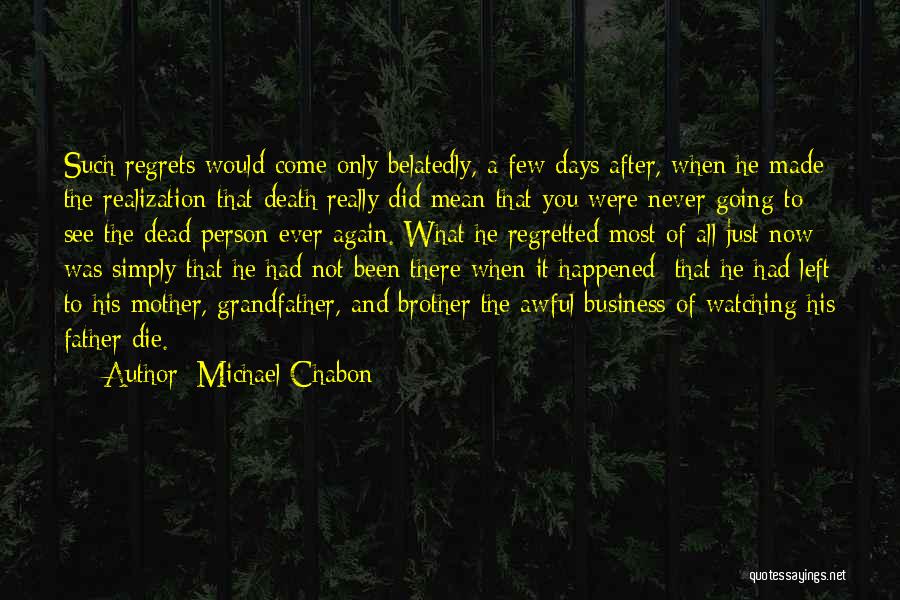 After Father Death Quotes By Michael Chabon