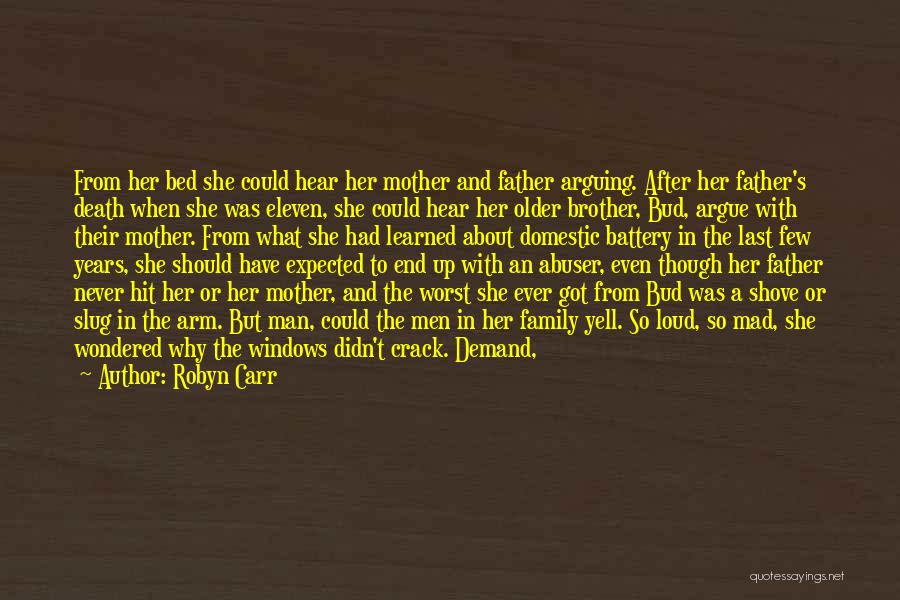 After Father Death Quotes By Robyn Carr