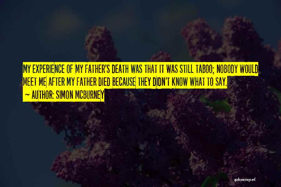 After Father Death Quotes By Simon McBurney