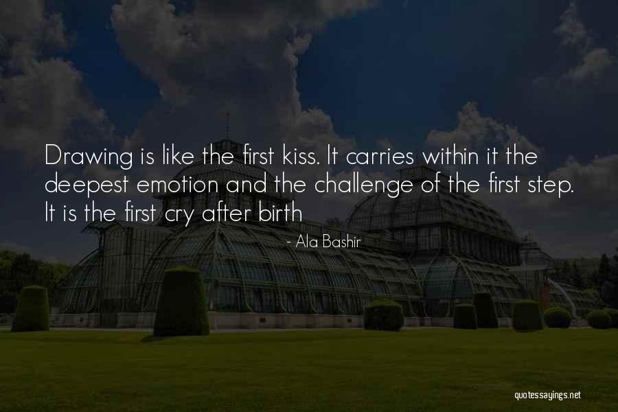 After First Kiss Quotes By Ala Bashir After First Kiss Quotes By Ala Bashir