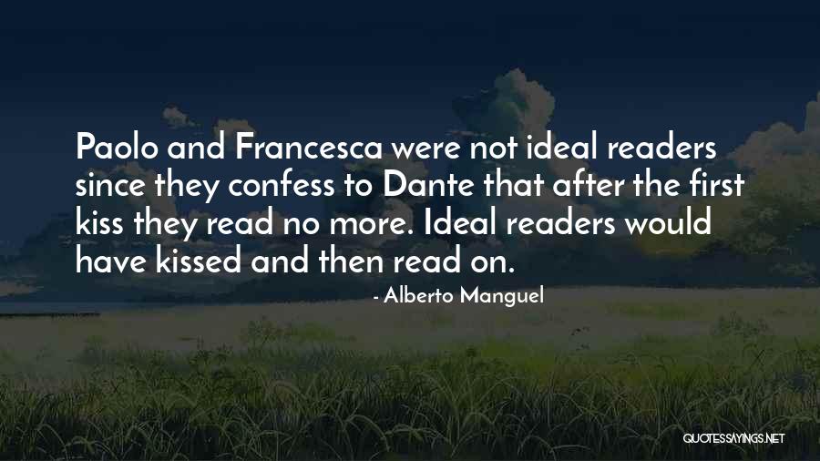 After First Kiss Quotes By Alberto Manguel After First Kiss Quotes By Alberto Manguel