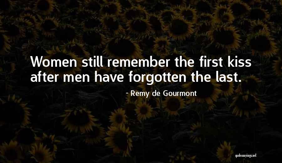 After First Kiss Quotes By Remy De Gourmont