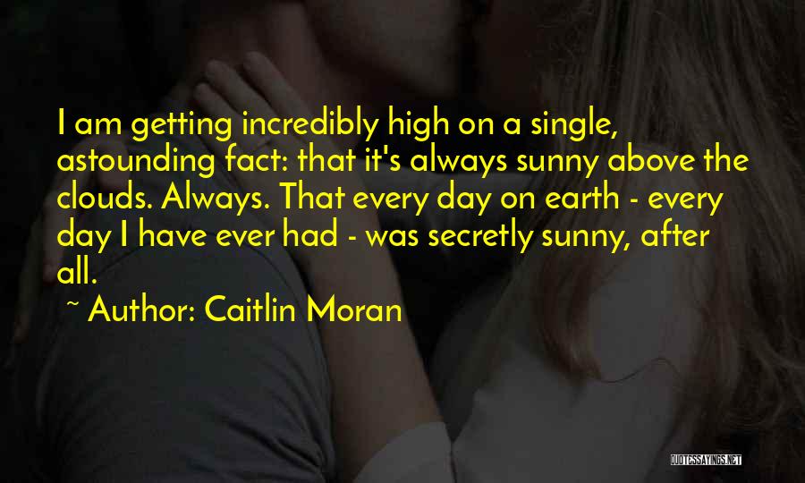 After Getting High Quotes By Caitlin Moran