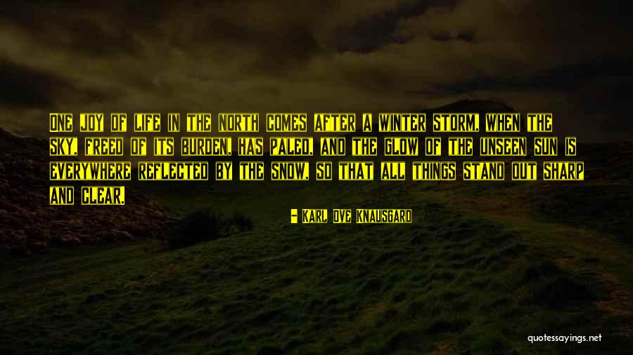 After Glow Quotes By Karl Ove Knausgard After Glow Quotes By Karl Ove Knausgard