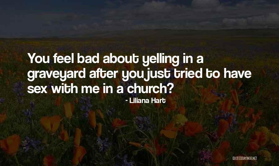 After Going To Church Quotes By Liliana Hart