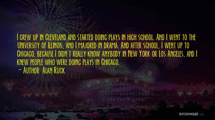 After High School Quotes By Alan Ruck