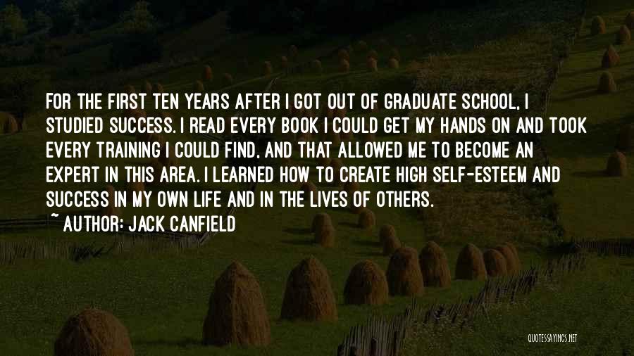 After High School Quotes By Jack Canfield