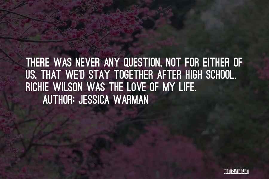 After High School Quotes By Jessica Warman