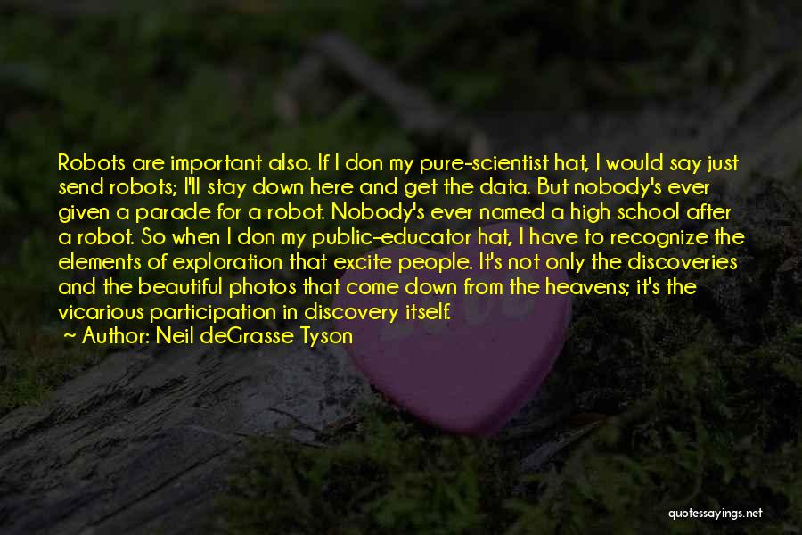 After High School Quotes By Neil DeGrasse Tyson