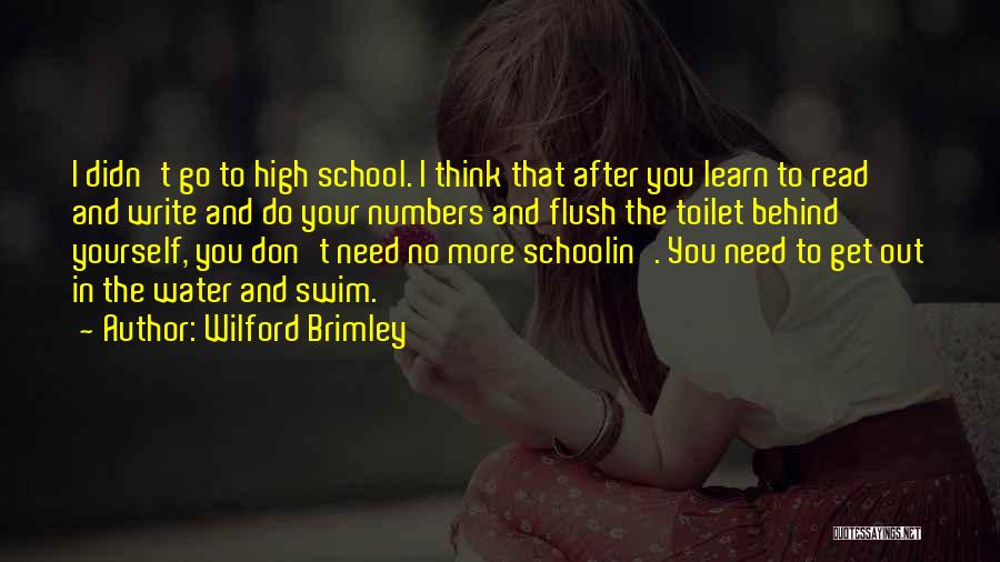 After High School Quotes By Wilford Brimley