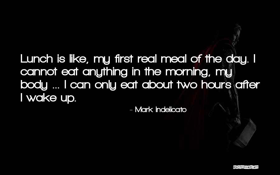 After Hours Quotes By Mark Indelicato