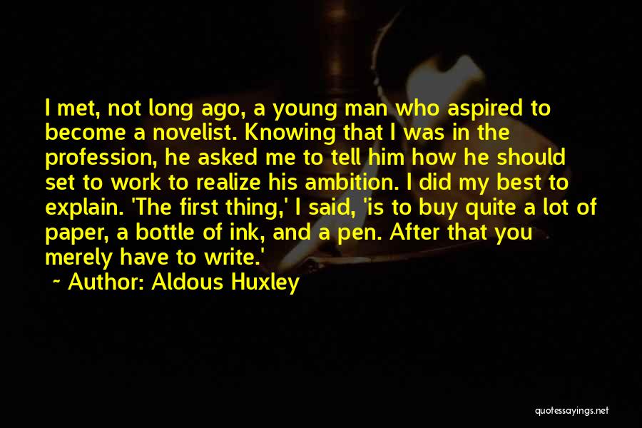 After I Met You Quotes By Aldous Huxley