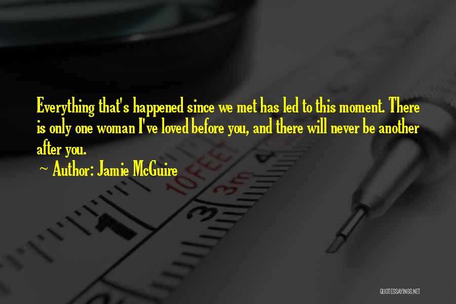 After I Met You Quotes By Jamie McGuire