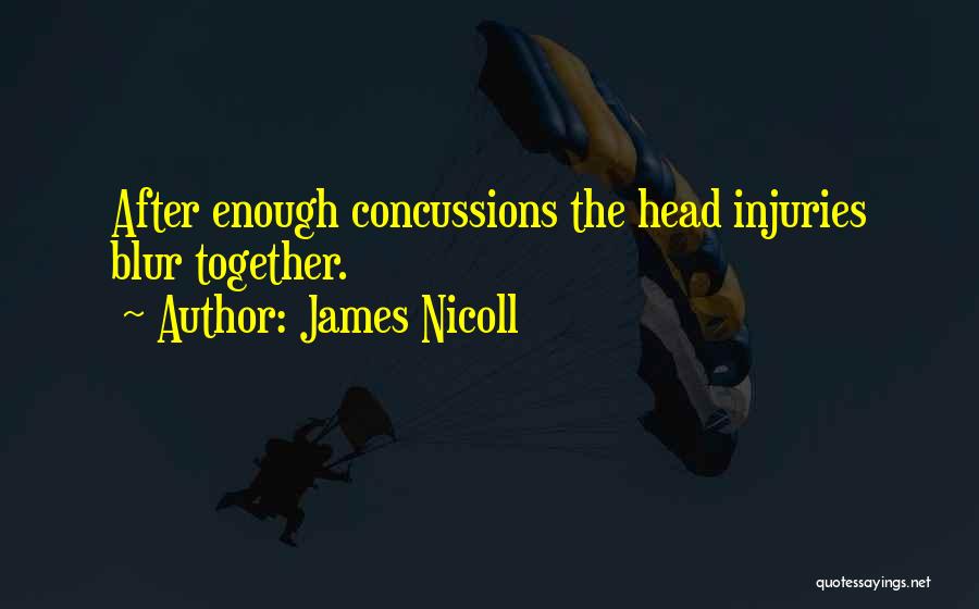After Injury Quotes By James Nicoll