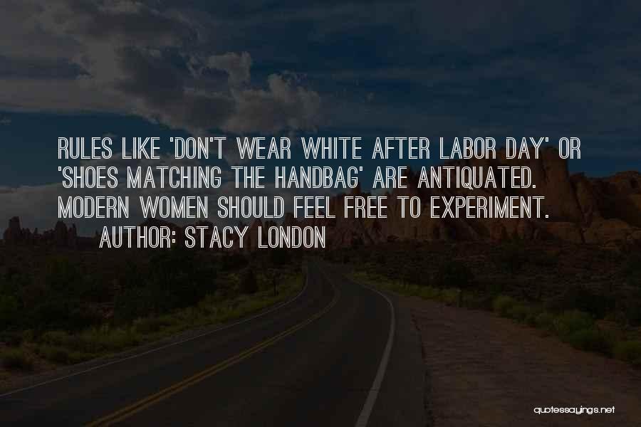 After Labor Day Quotes By Stacy London