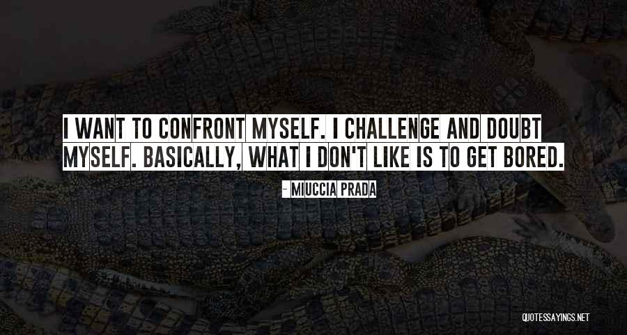 After Life Counsellor Quotes By Miuccia Prada After Life Counsellor Quotes By Miuccia Prada
