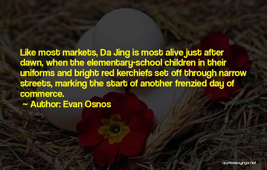 After Markets Quotes By Evan Osnos