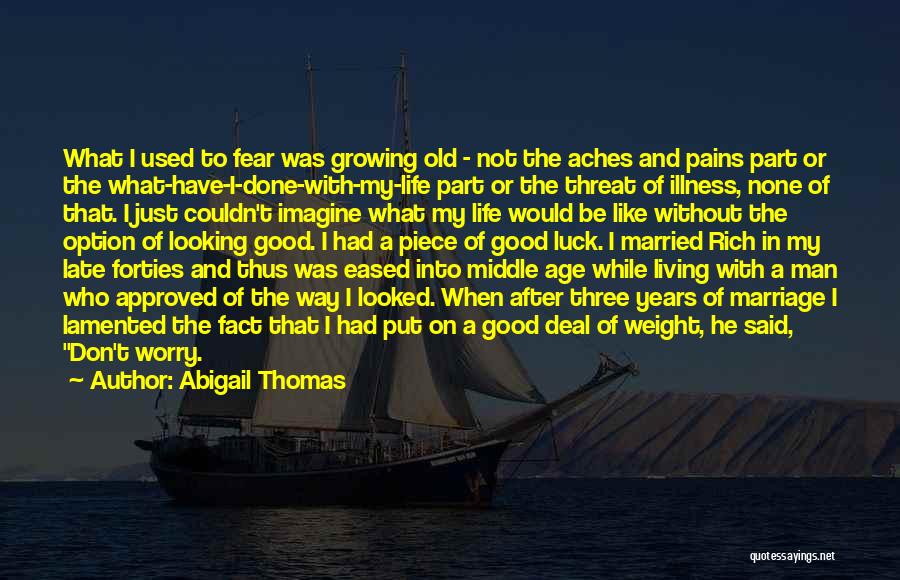 After Marriage Life Quotes By Abigail Thomas