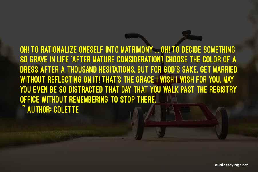 After Marriage Life Quotes By Colette